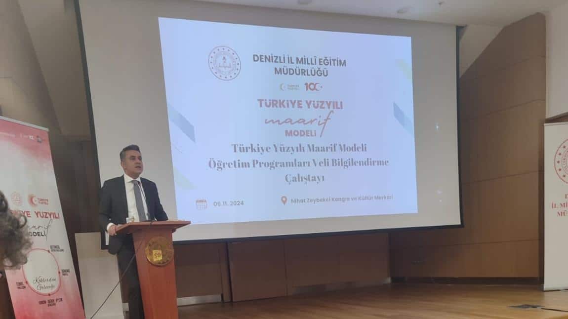 TÜRKİYE YÜZYILI MAARİF MODELİ VELİ BİLGİLENDİRME ÇALIŞTAYI